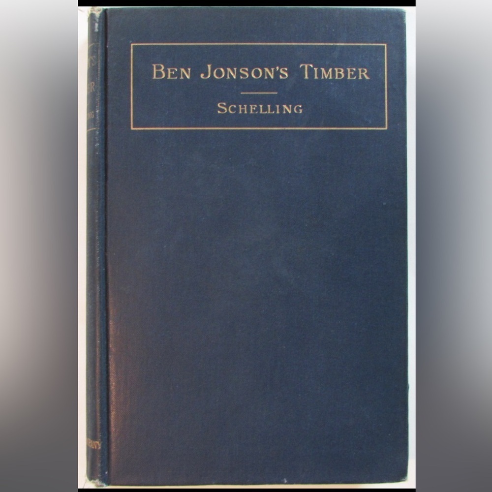 Ben Johnson’s Timber Schelling 1892. Hardcover.